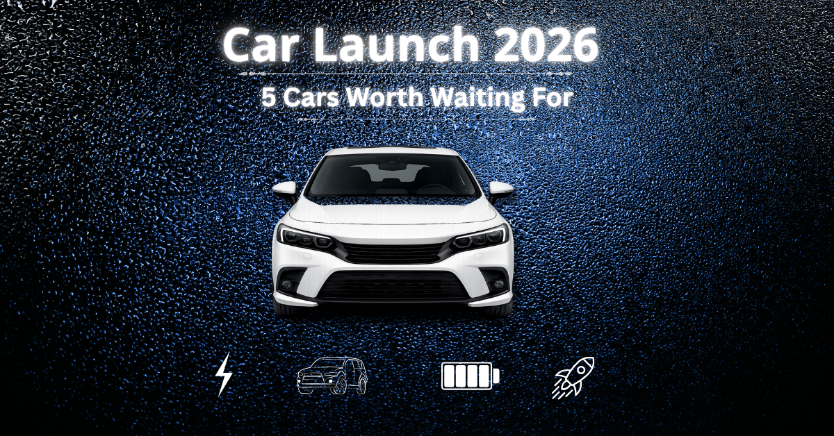 Car Launch 2026